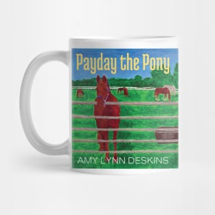 Payday The Pony Cover Mug